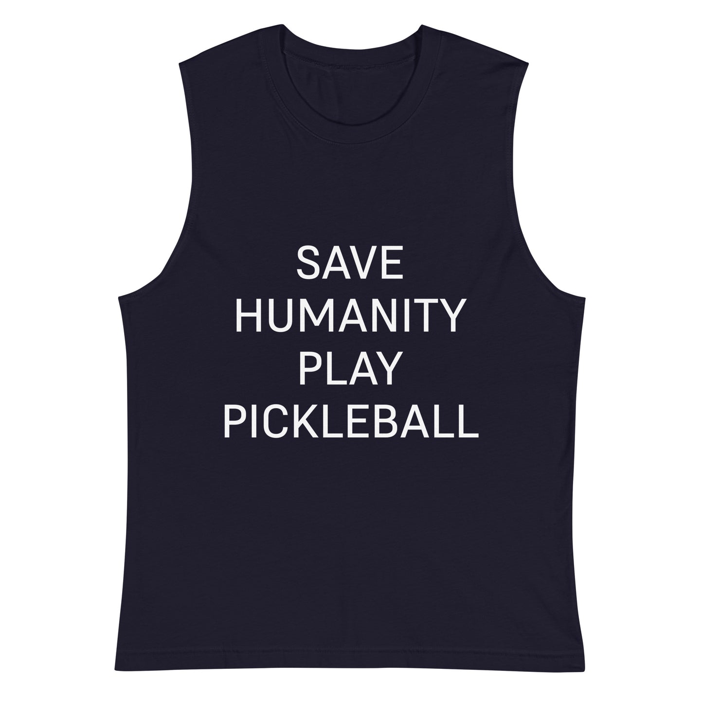 Save Humanity Muscle Shirt - Hotstuff Pickleball